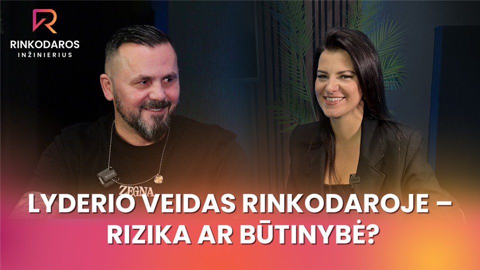 Laida „Lyderio veidas rinkodaroje – rizika ar būtinybė?“